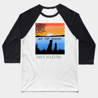 Save the amazon Baseball T-Shirt